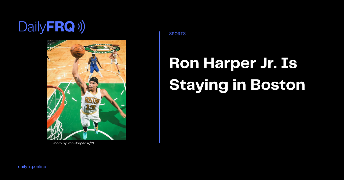 Ron Harper Jr. Is Staying in Boston