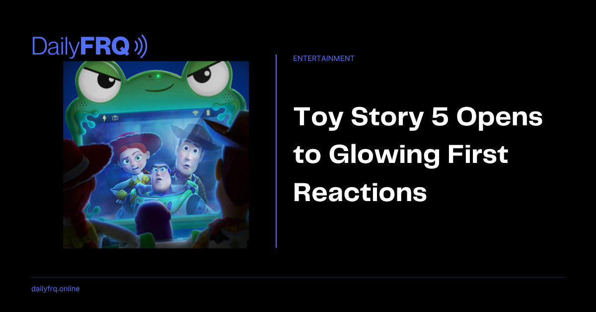 Toy Story 5 Opens to Glowing First Reactions