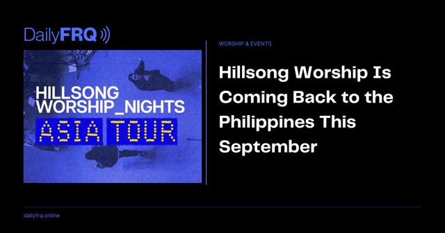 Hillsong Worship Is Coming Back to the Philippines This September