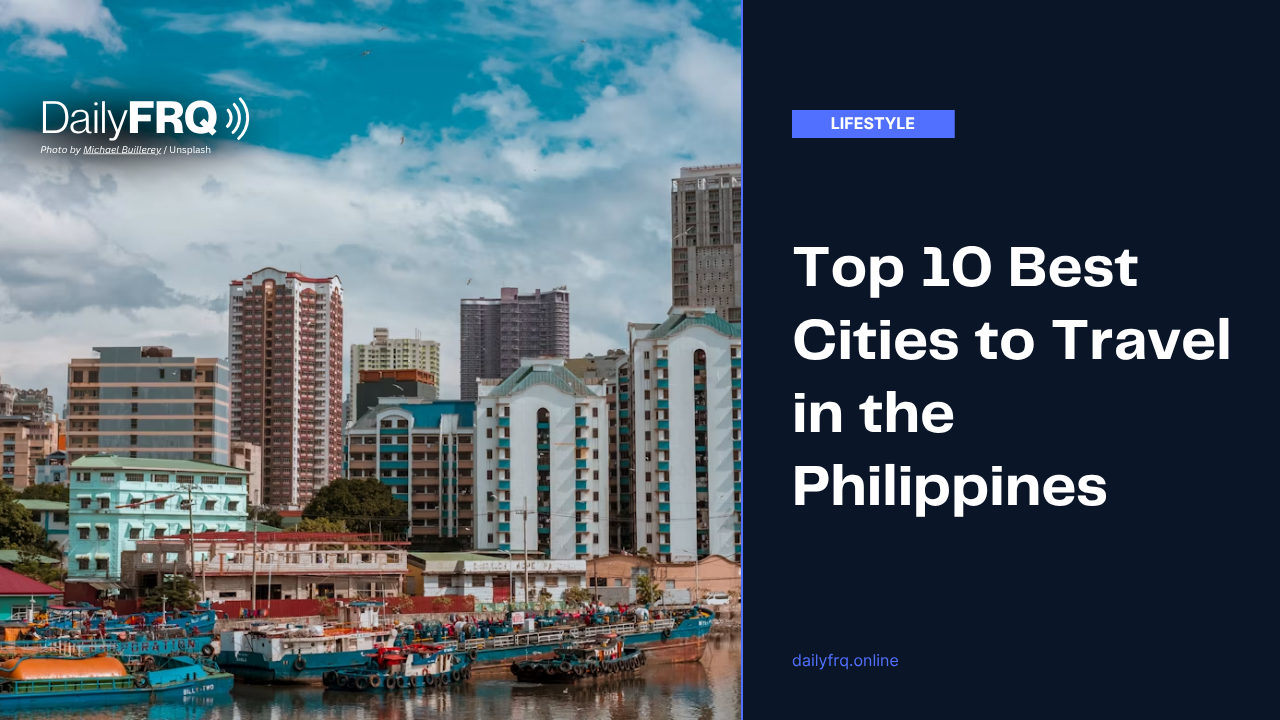 Top 10 Best Cities to Travel in the Philippines