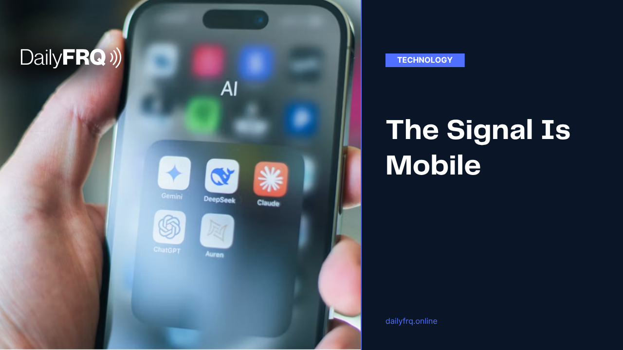The Signal Is Mobile