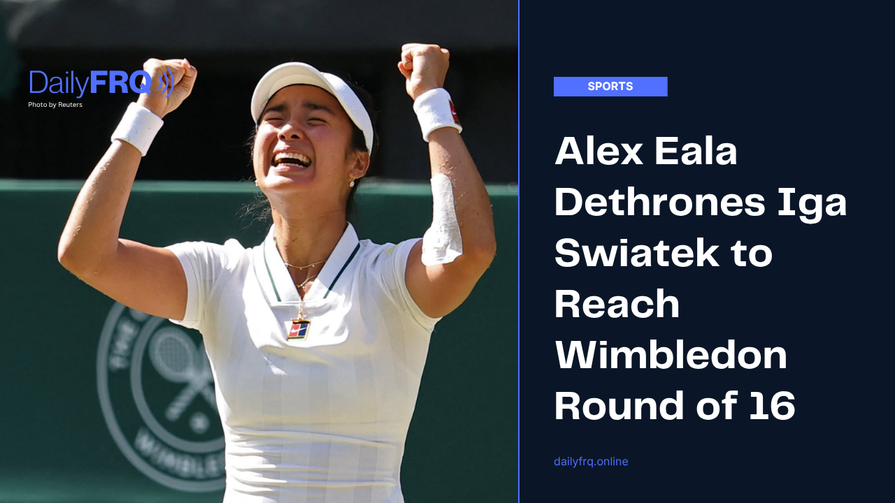 Alex Eala Dethrones Iga Swiatek to Reach Wimbledon Round of 16