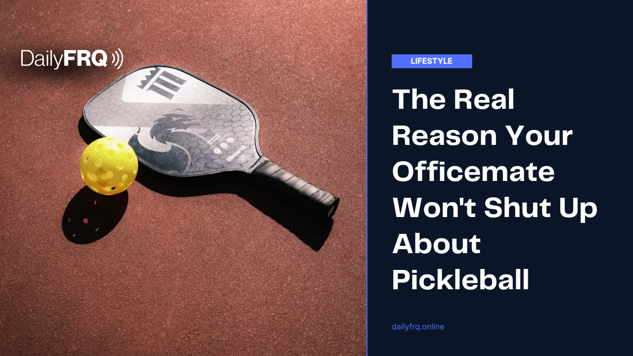 The Real Reason Your Officemate Won’t Shut Up About Pickleball