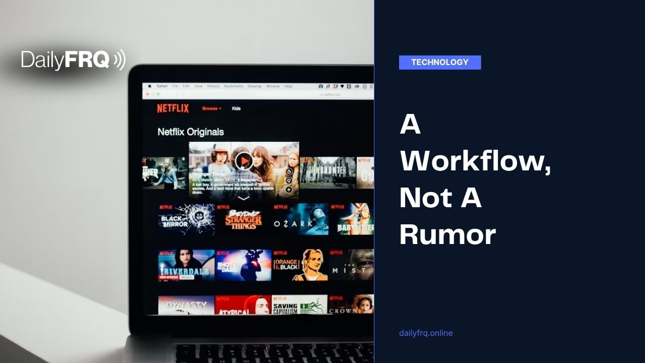 A Workflow, Not A Rumor