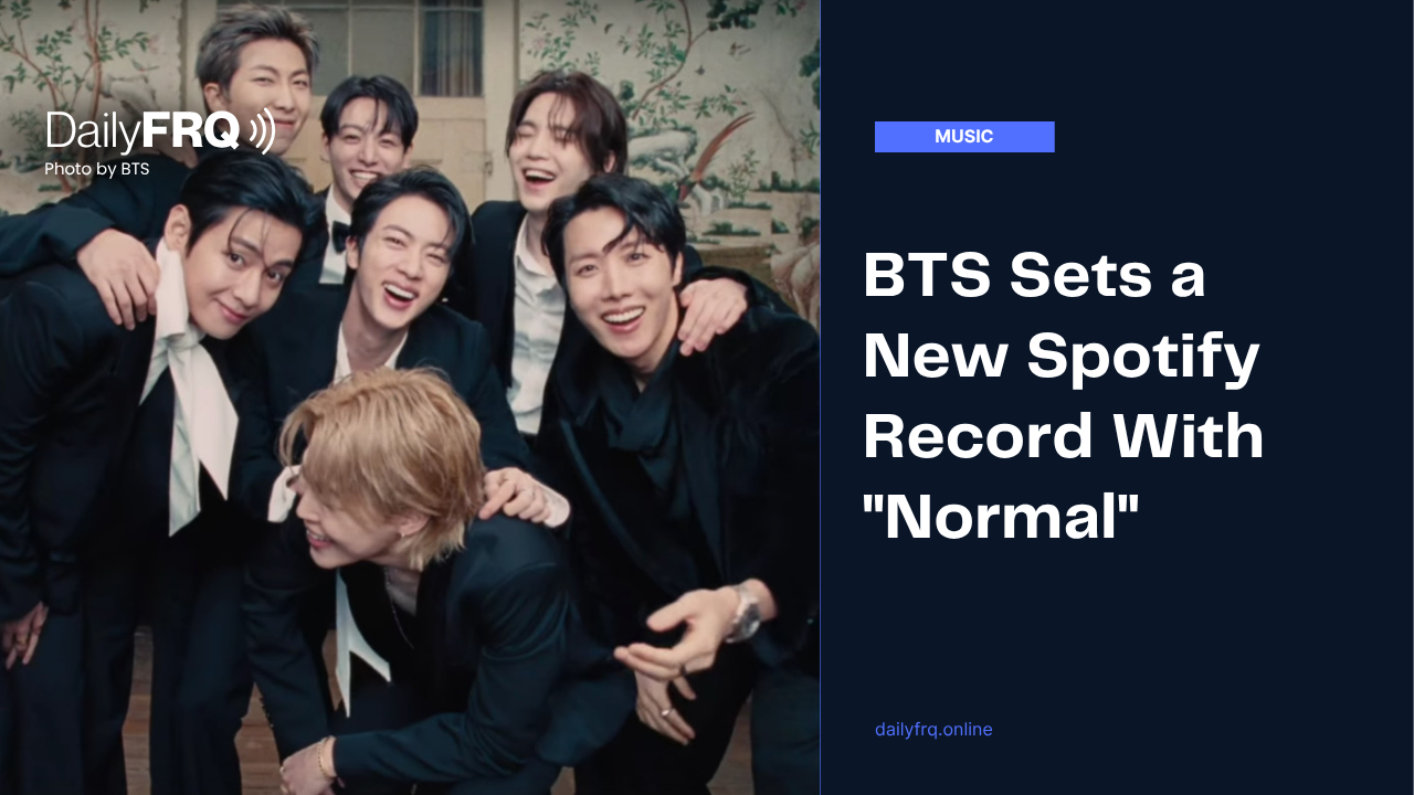 BTS Sets a New Spotify Record With “Normal”