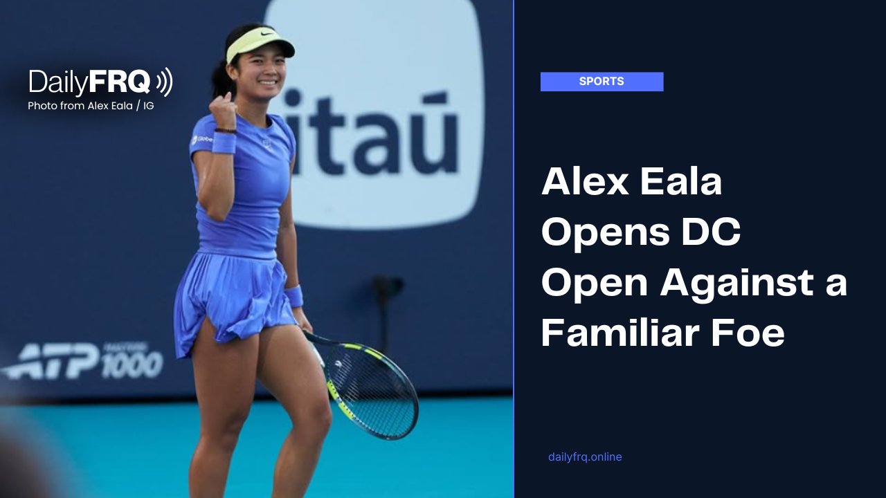 Alex Eala Opens DC Open Against a Familiar Foe