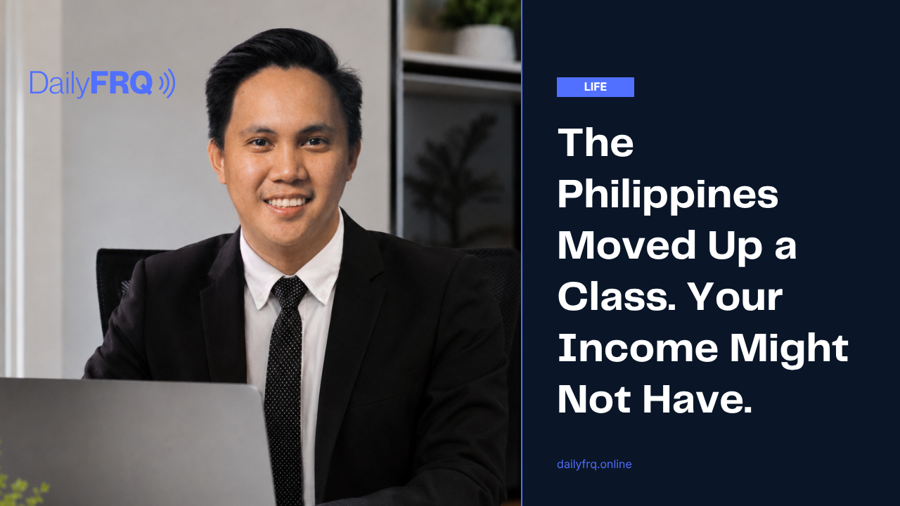 The Philippines Moved Up a Class. Your Income Might Not Have.