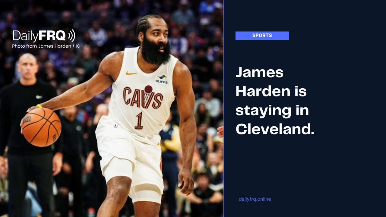 James Harden is staying in Cleveland.