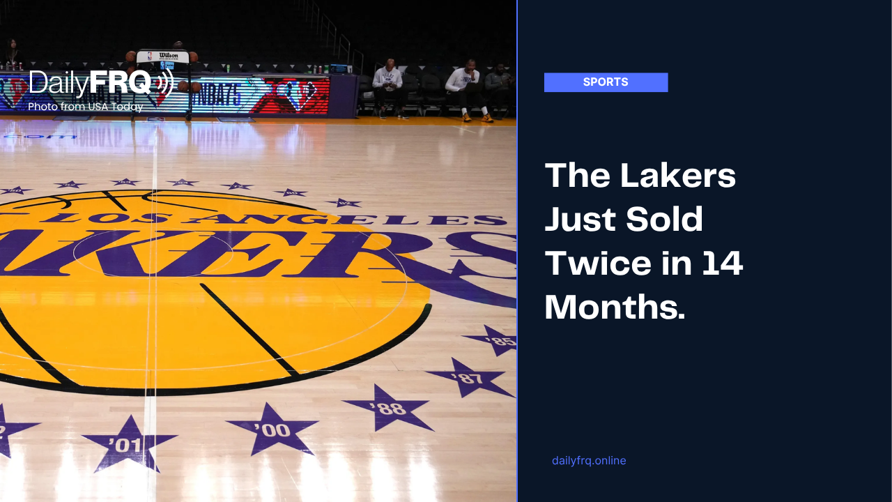 The Lakers Just Sold Twice in 14 Months