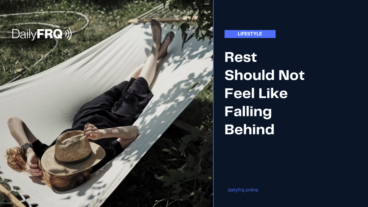 Rest Should Not Feel Like Falling Behind