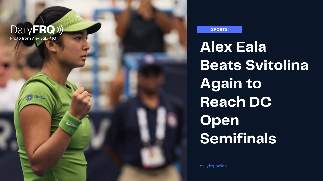 Alex Eala Beats Svitolina Again to Reach DC Open Semifinals