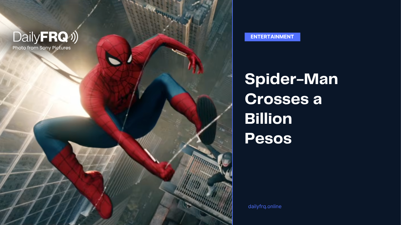 Spider-Man Crosses a Billion Pesos