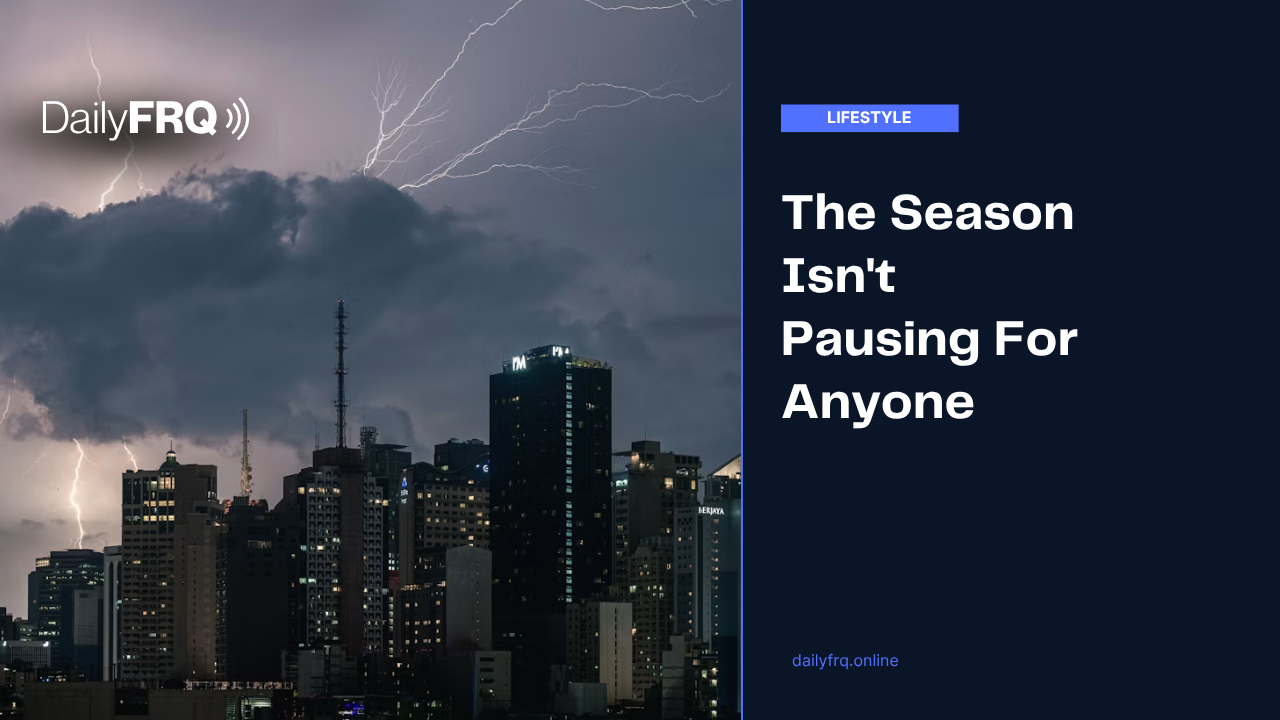 The Season Isn’t Pausing For Anyone