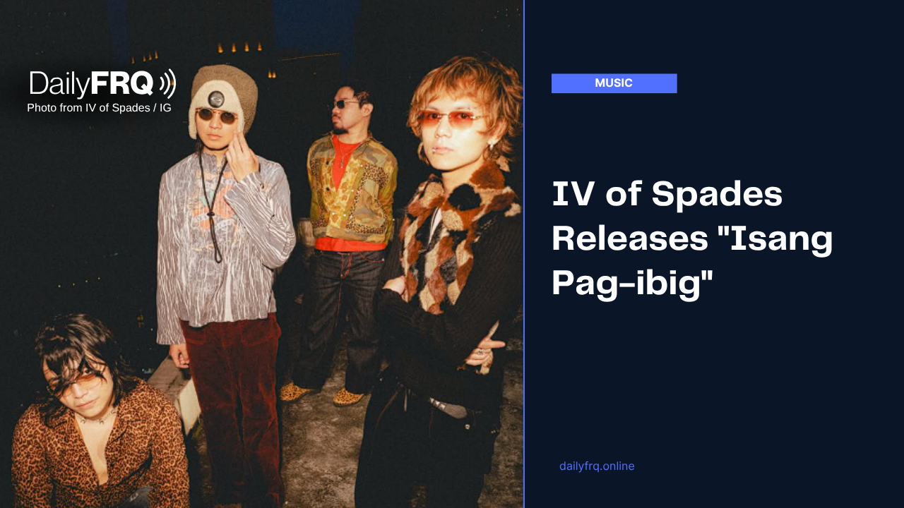 IV of Spades Releases “Isang Pag-ibig”