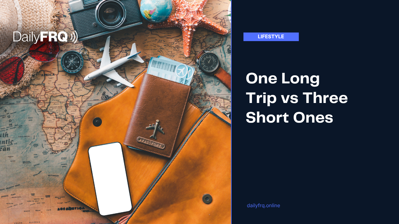 One Big Trip vs. Three Small Trips (And the Fund That Pays for Either)