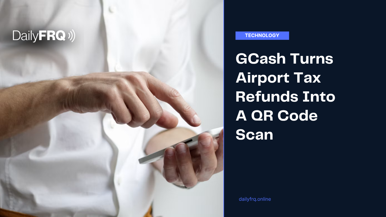 GCash Turns Airport Tax Refunds Into A QR Code Scan