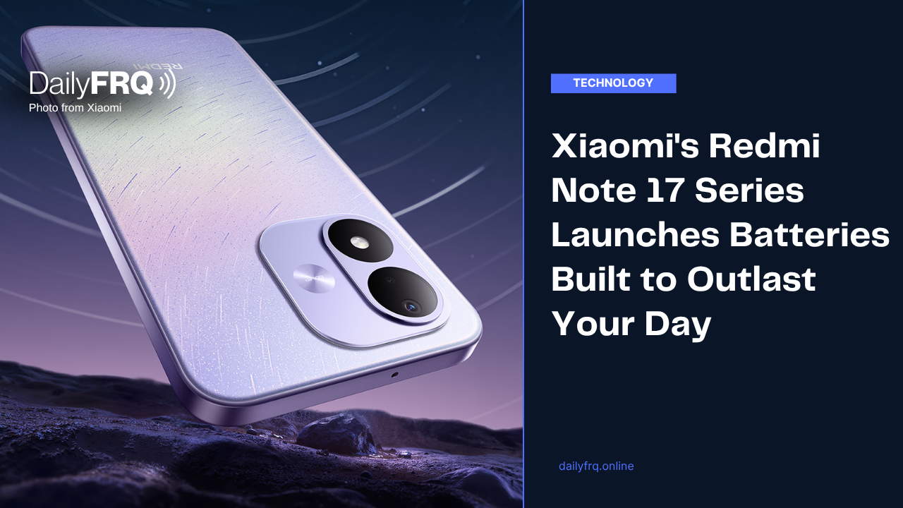 Xiaomi’s Redmi Note 17 Series Launches With Batteries Built to Outlast Your Day