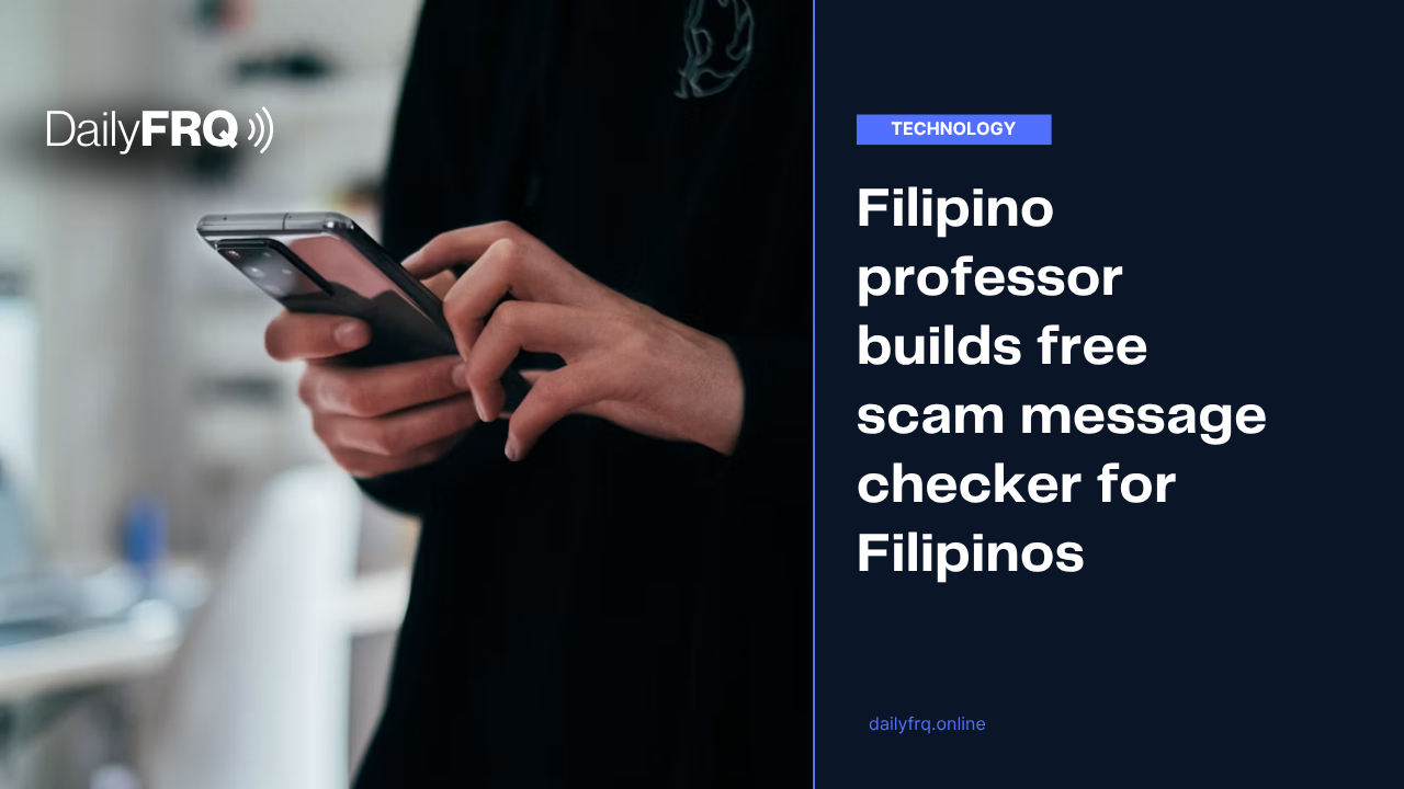 Filipino professor builds free scam message checker for Filipinos
