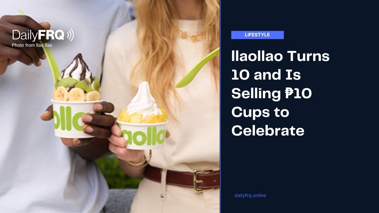llaollao Turns 10 and Is Selling ₱10 Cups to Celebrate